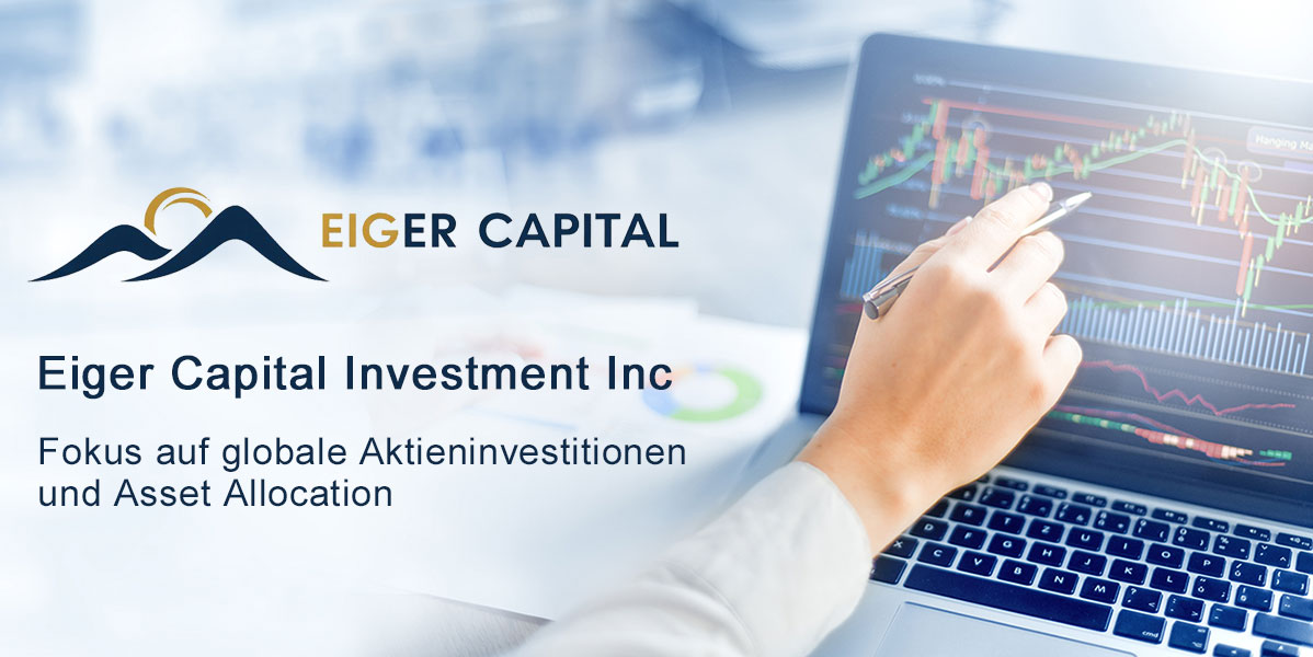 Eiger Capital Investment Inc und globale Investmentmärkte